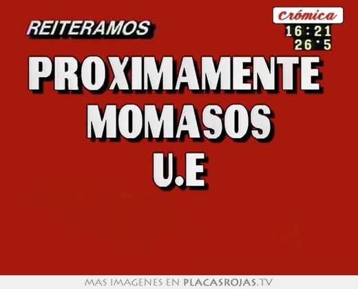 próximamente momasos u.e