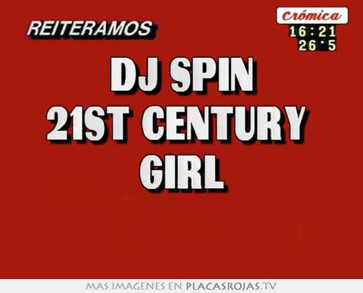 dj spin 21st century girl