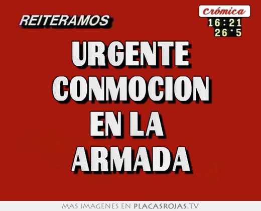urgente conmociÓn en la armada