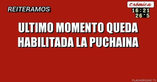 Ultimo momento
Queda habilitada la puchaina