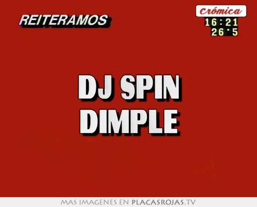 dj spin dimple
