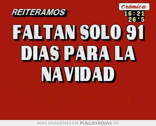 faltan solo 91 dias para la navidad