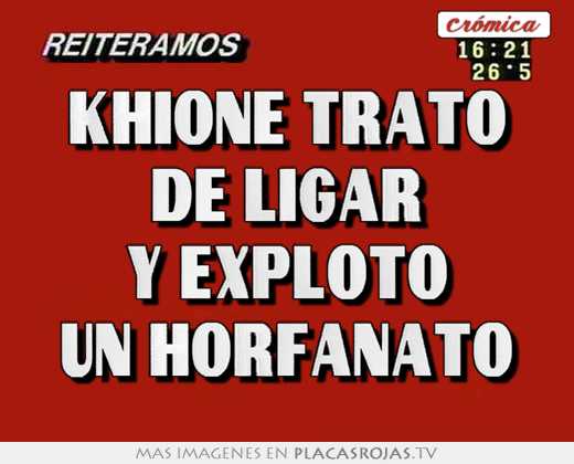 khione trato de ligar y exploto un horfanato