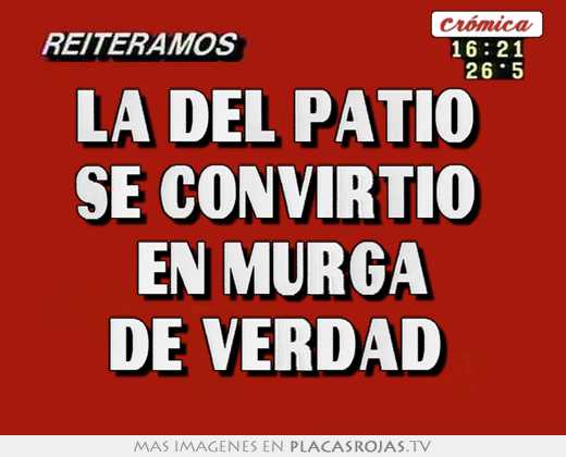 la del patio se convirtió en murga de verdad
