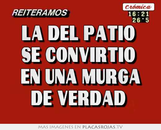 la del patio se convirtió en una murga de verdad