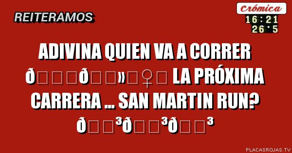 ADIVINA QUIEN VA A CORRER