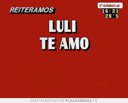luli te amo