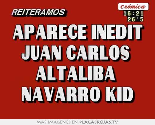 aparece inedit juan carlos altaliba navarro kid